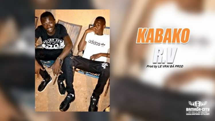 R.V - KABAKO Prod by LE VRAI BÂ PROD