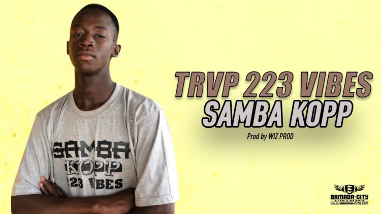 SAMBA KOPP - TRVP 223 VIBES - Prod by WIZ PROD