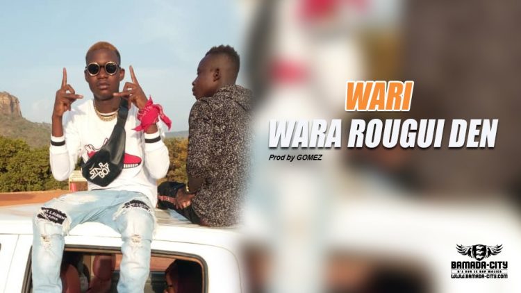 WARA ROUGUI DEN - WARI Prod by GOMEZ