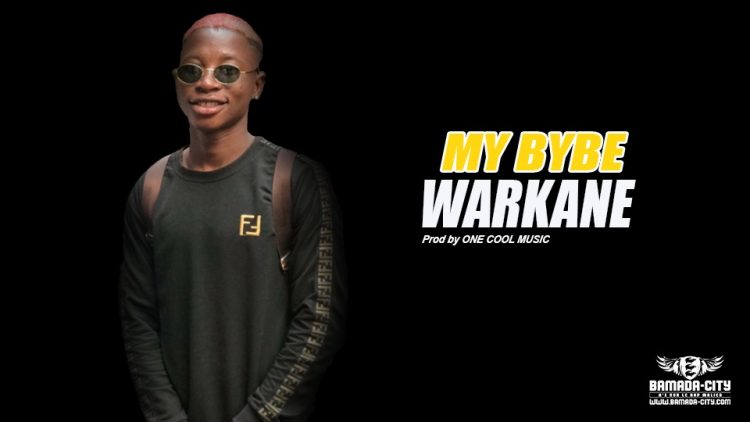 WARKANE - MY BYBE Prod by ONE COOL MUSIC