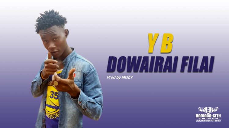 Y B - DOWAIRAI FILAI Prod by M O ZY