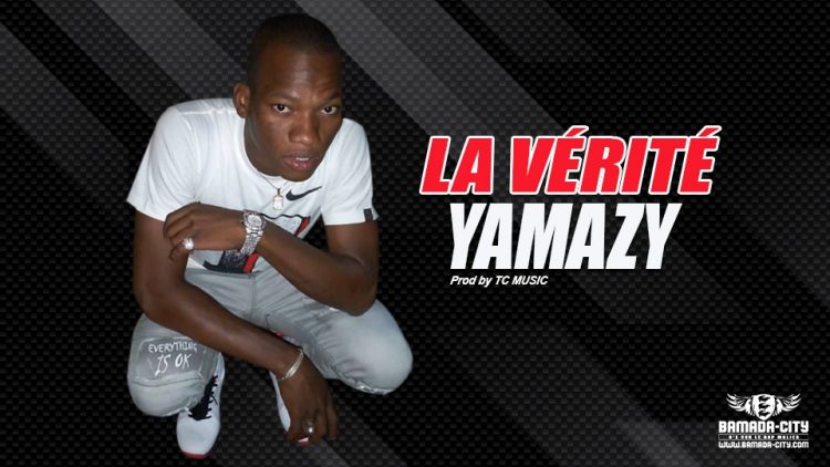 YAMAZY - LA VÉRITÉ - Prod by TC MUSIC