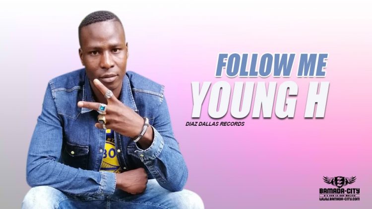 YOUNG H - FOLLOW ME - DIAZ DALLAS RECORDS