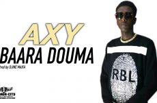 AXY - BAARA DOUMA - Prod by DJINÈ MAIFA