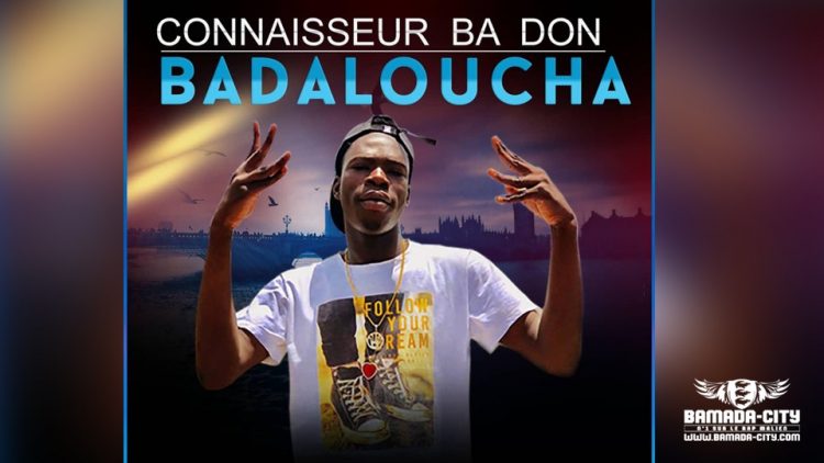 BADALOUCHA - CONNAISSEURS BÂ DON - Prod by LIL B