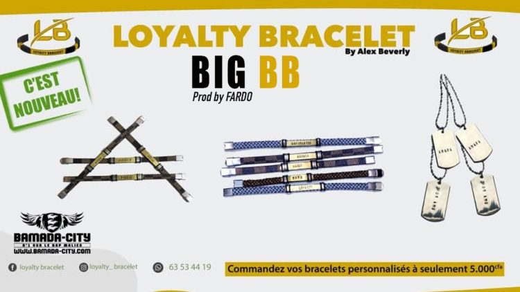 BIG BB - LOYALTY BRACELET - Prod by FARDO