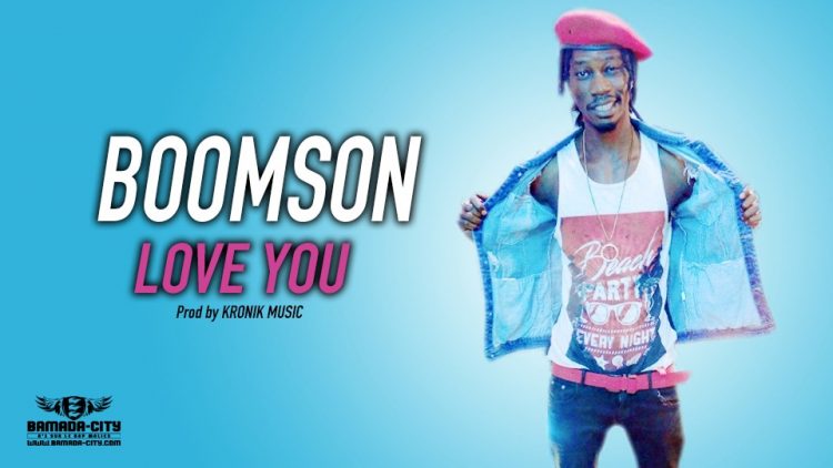 BOOMSON - LOVE YOU - Prod by KRONIK MUSIC