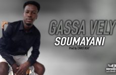 GASSA VELY - SOUMAYANI - Prod by CHRIS BEAT