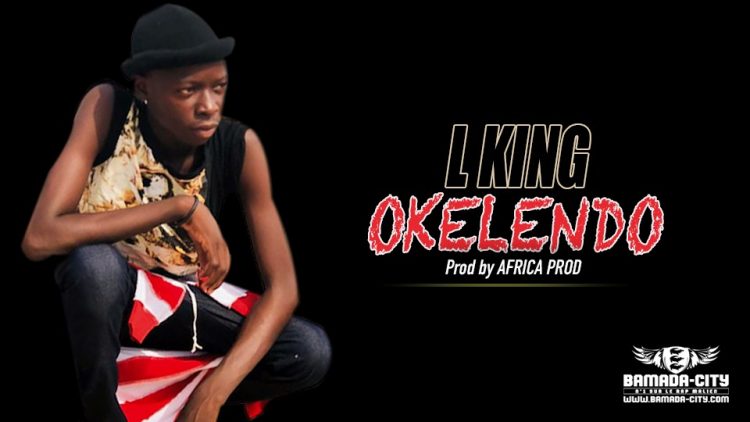 L KING - OKELENDO - Prod by AFRICA PROD