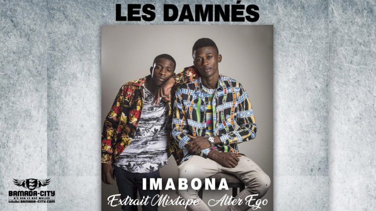 LES DAMNÉS - IMABONA extrait de la mixtape ALTER EGO