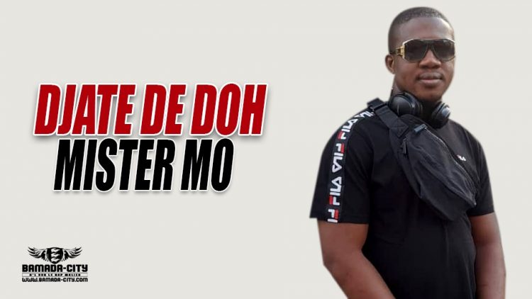 MISTER MO - DJATE DE DOH