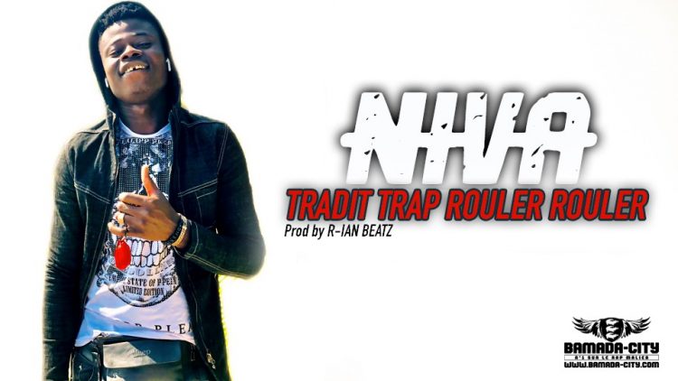 NIVA - TRADIT TRAP ROULER ROULER - Prod by R-IAN BEATZ