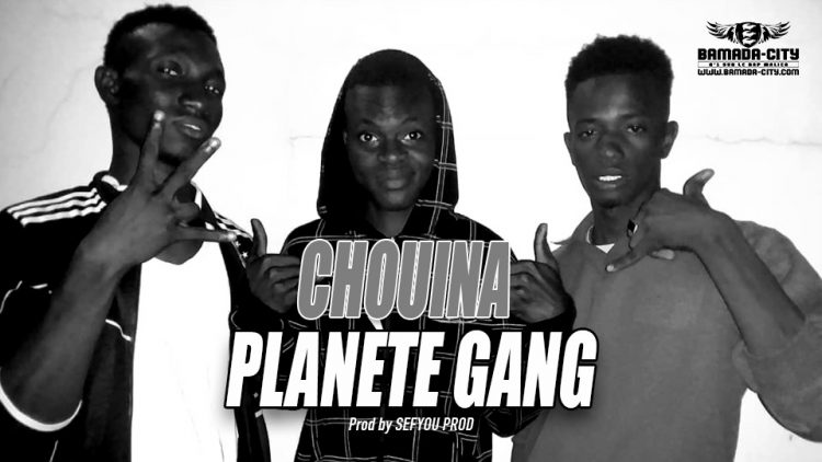 PLANÈTE GANG - CHOUINA - Prod by SEFYOU PROD