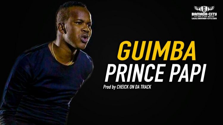 PRINCE PAPI - GUIMBA - Prod by CHEICK ON DA TRACK