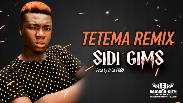 SIDI GIMS - TETEMA REMIX - Prod by ZACK PROD