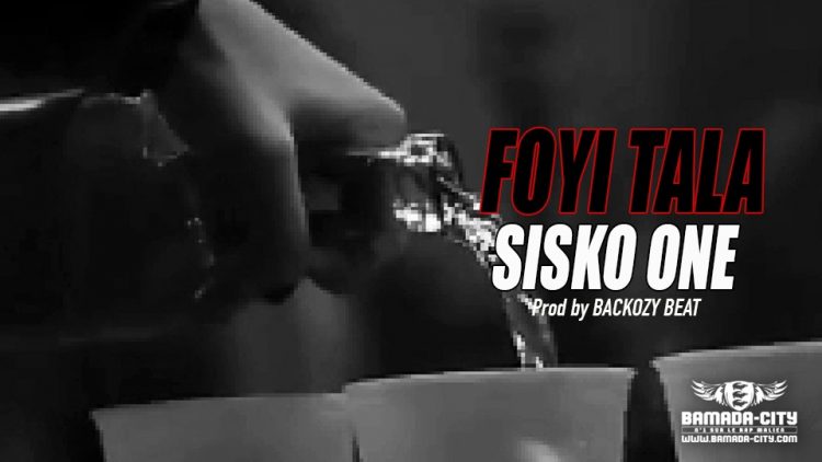 SISKO ONE - FOYI TALA - Prod by BACKOZY BEAT