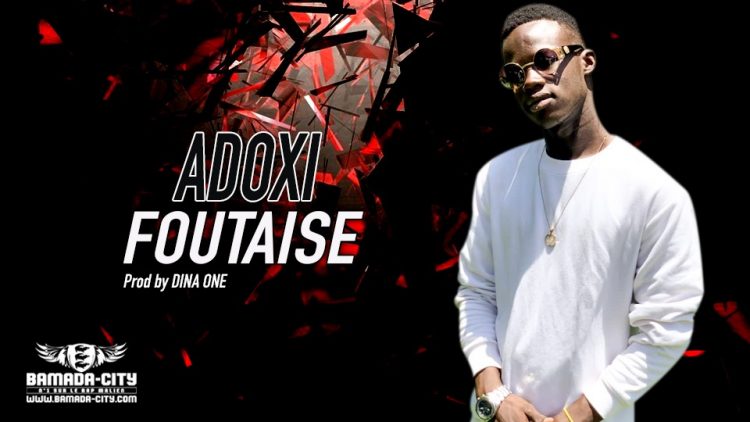 ADOXI - FOUTAISE - Prod by DINA ONE