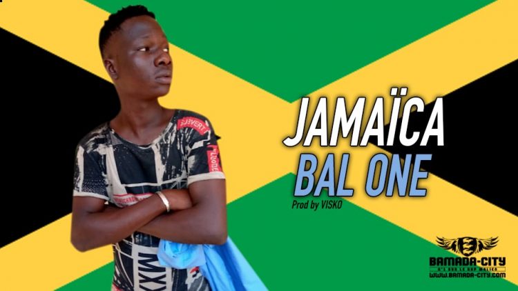 BAL ONE - JAMAÏCA - Prod by VISKO