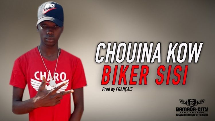 BIKER SISI - CHOUINA KOW - Prod by FRANÇAIS