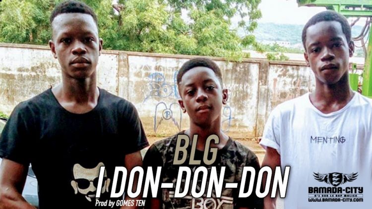 BLG - I DON-DON-DON - Prod by GOMES TEN