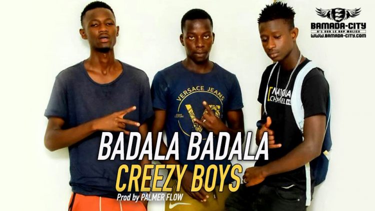 CREEZY BOYS - BADALA BADALA - Prod by PALMER FLOW