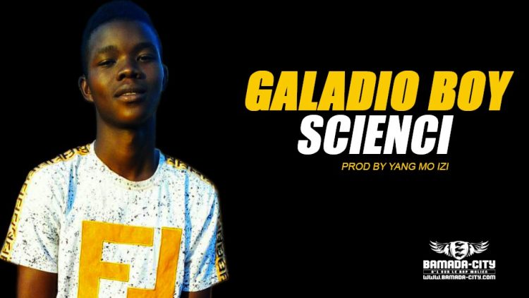 GALADIO BOY - SCIENCI - Prod by YANG MO IZI