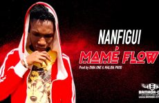 MAMÉ FLOW - NANFIGUI - Prod by DINA ONE & MALIBA PROD