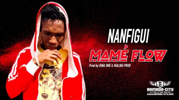 MAMÉ FLOW - NANFIGUI - Prod by DINA ONE & MALIBA PROD