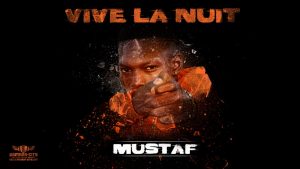 MUSTAF - VIVE LA NUIT Prod by PIZZARO