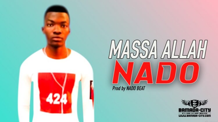 NADO - MASSA ALLAH - Prod by NADO BEAT