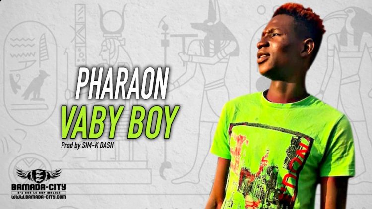 VABY BOY - PHARAON Prod by SIM-K DASH