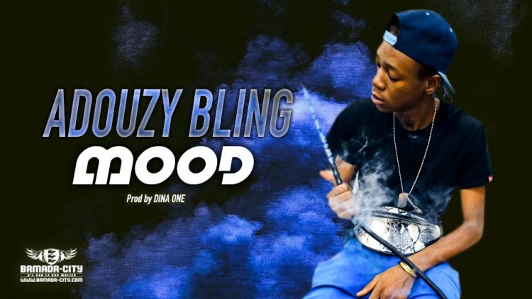 ADOUZY BLING - MOOD - Prod by DINA ONE
