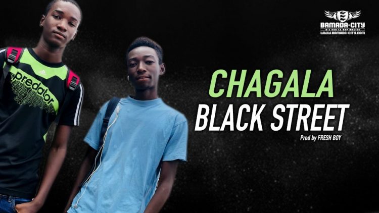 BLACK STREET - CHAGALA - Prod by FRESH BOY