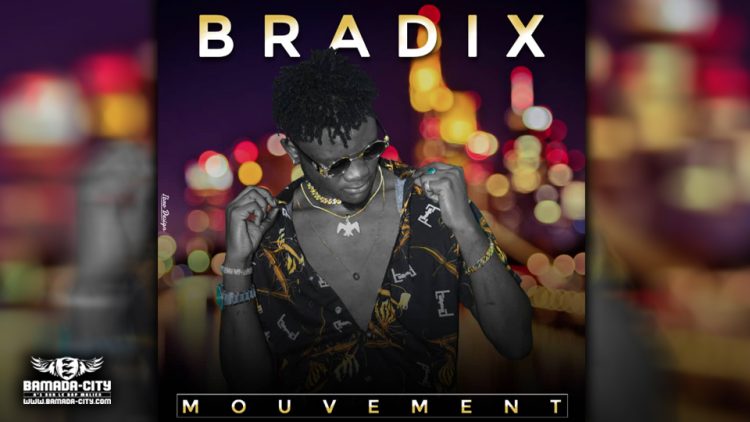 BRADIX - MOUVEMENT