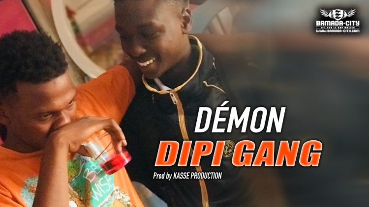 DIPI GANG - DÉMON - Prod by KASSE PRODUCTION