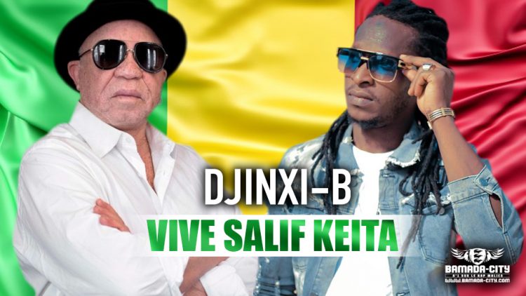 DJINXI B - VIVE SALIF KEITA Prod by PIZARRO