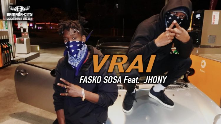 FASKO SOSA Feat. JHONY - VRAI