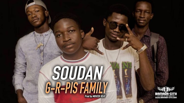 G-R-PIS FAMILY - SOUDAN Prod by MOUCBI BEAT