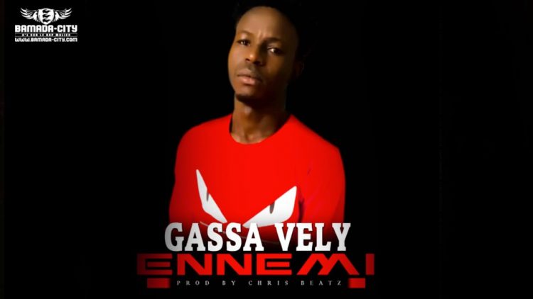 GASSA VELY - ENNEMI - Prod by CHRIS BEAT