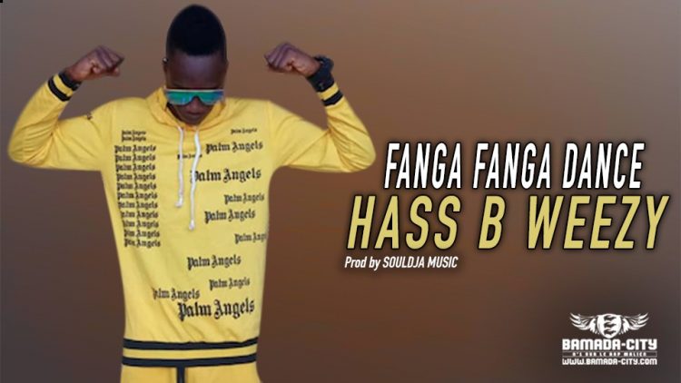 HASS B WEEZY - FANGA FANGA DANCE - Prod by SOULDJA MUSIC