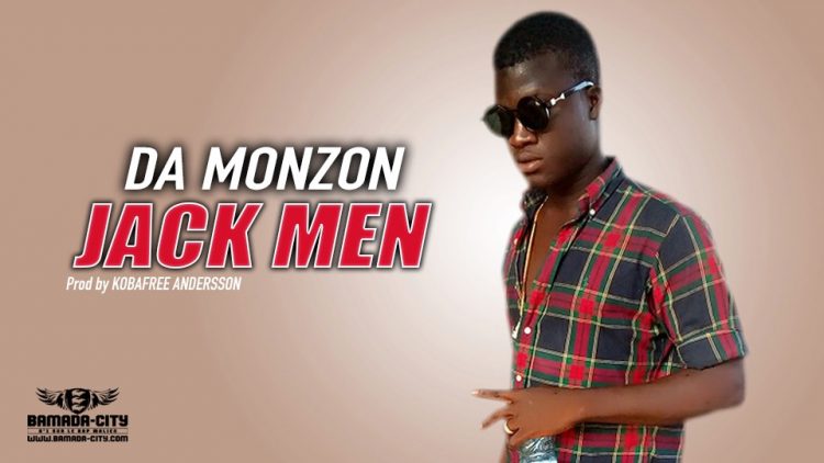 JACK MEN - DA MONZON - Prod by KOBAFREE ANDERSSON