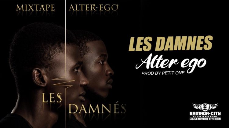 LES DAMNÉS - ALTER EGO - Prod by PETIT ONE