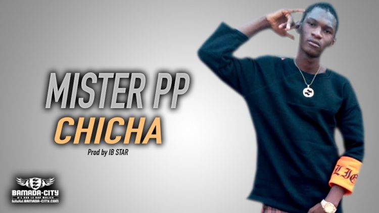 MISTER PP - CHICHA - Prod by IB STAR