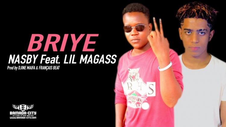 NASBY Feat. LIL MAGASS - BRIYE - Prod by DJINE MAIFA & FRANÇAIS BEAT
