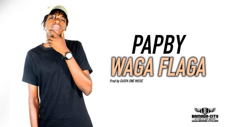 PAPBY - WAGA FLAGA - Prod by GASPA ONE MUSIC