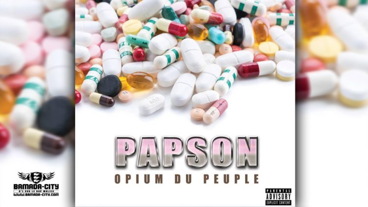 PAPSON -OPIUM DU PEUPLE (Mixtape Complète)
