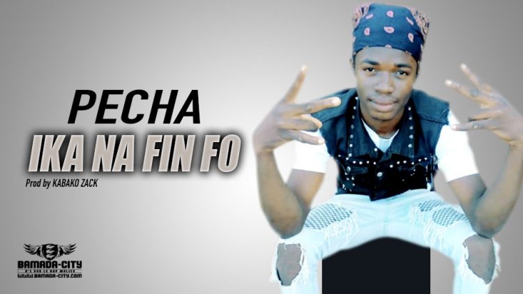 PECHA - IKA NA FIN FO - Prod by KABAKO ZACK