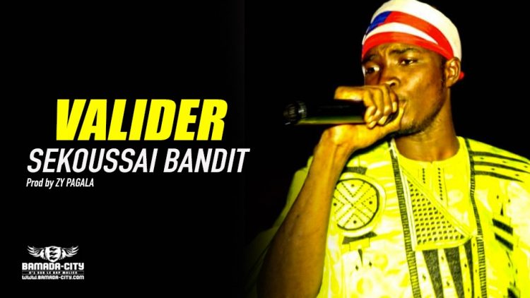 SEKOUSSAI BANDIT - VALIDER - Prod by ZY PAGALA