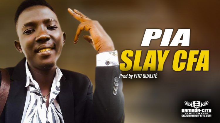 SLAY CFA - PIA - Prod by PITO QUALITÉ