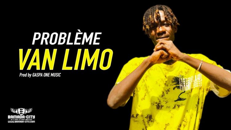 VAN LIMO - PROBLÈME - Prod by GASPA ONE MUSIC